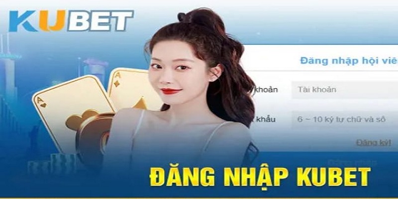 Tổng quan thông tin đăng nhập Kubet