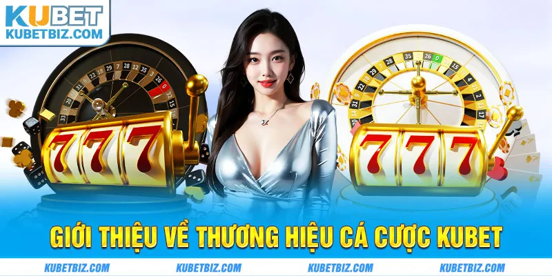 Kubet - Thiên Đường Cá Cược Trực Tuyến Hàng Đầu