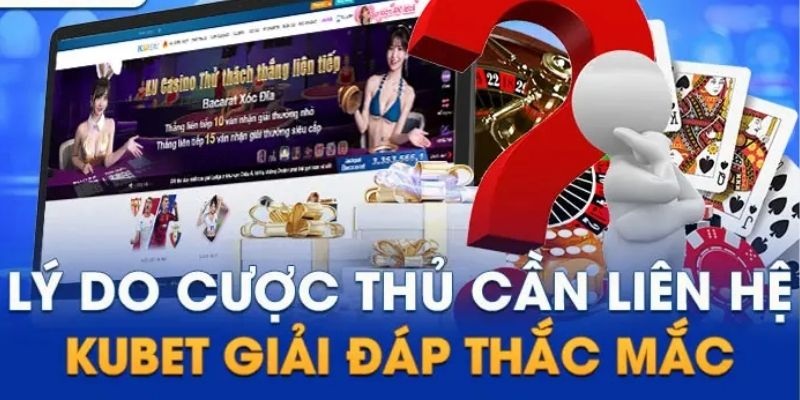 Ưu điểm vượt trội của các phương thức liên hệ Kubet